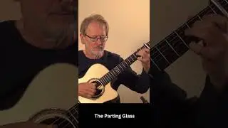 The Parting Glass (trad. from Scotland) #celticmusic #celticguitar #celticfolk  #fingerstyle