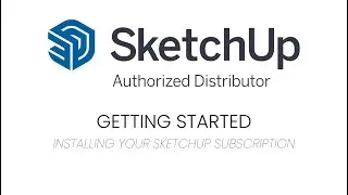 How to install your SketchUp Subscription