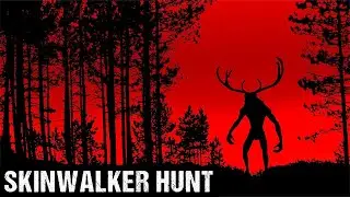 SKINWALKER HUNT #1 (тест охоты на волкера)