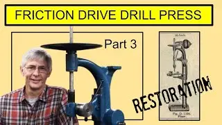 1918 Jas. Clark Jr. Electric Co. Friction drive drill press - Building a new drive - Part 3