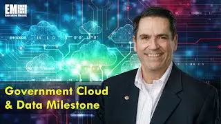 Cloudera’s Rob Carey on Government Cloud & Data Milestones [e-session]