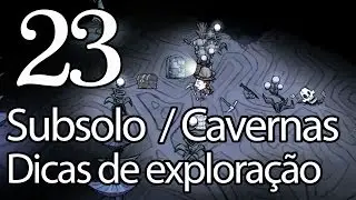 Dicas de como explorar o subsolo - Don´t Starve #23