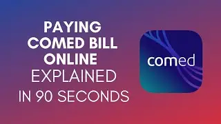 How To Pay ComEd Bill Online? (2024)