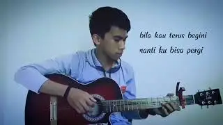 kangen band - jangan bertengkar lagi cover fingerstyle