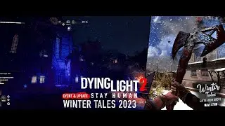 ОБЗОР ОБНОВЛЕНИЯ Dying Light 2: Stay Human Winter Tales ➤ Письмо Санте, новое оружие | ПАТЧ 1.10.1