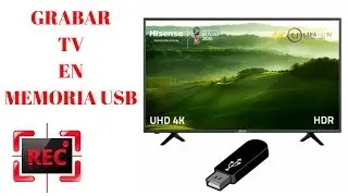 Grabar tv en memoria usb (smart tv hisense)