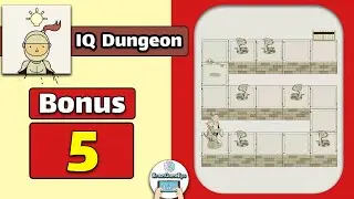 IQ Dungeon Bonus 5 Walkthrough