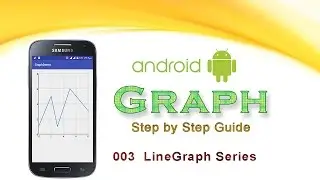 003: LineGraph series : Android Graph View Tutorial