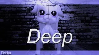 LPS music video: Deep - Marian Hill