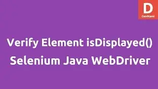 Selenium Java Verify Element using isDisplayed( )