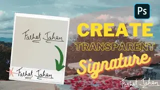 Transparent Signature or watermark| remove background| Photoshop Tutorial