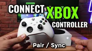 How to Connect/Pair your Xbox Controller to Xbox Console