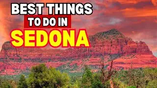 10 best things to do in Sedona  Arizona.