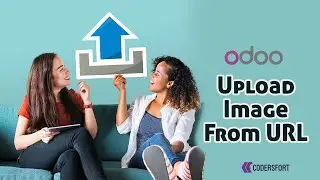 Odoo Upload Image From URL | Odoo Get Image From URL | Odoo Image Field URL Upload | Odoo Image URL