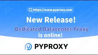 PYPROXY|New Release! Dedicated Datacenter Proxy is online!