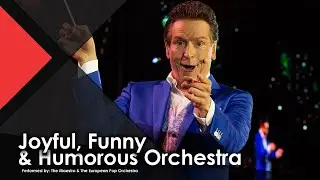 Joyful, Funny & Humorous Orchestra - The Maestro & The European Pop Orchestra