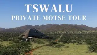 Tswalu Motse Tour - South Africa's most remote safari lodge!