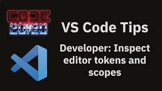 VS Code tips — The Developer: Inspect editor tokens and scopes command