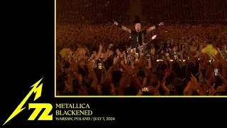 Metallica: Blackened (Warsaw, Poland - July 7, 2024)