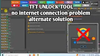 tft unlock tool no internet connection alternate solution | tft unlock tool new version