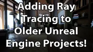 Converting Non-Ray traced Scenes to Ray tracing Scenes Unreal Engine 5.1