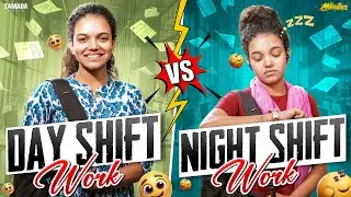 Day Shift Work Vs Night Shift Work || Ft.Archana || 