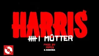 HARRIS - 6 MÜTTER (OFFICIAL HD VERSION AGGROTV)