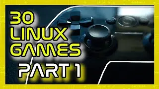 30 Free and Open Source Linux Games - Part 1