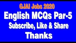 Part-05 English GJAI Jobs 2020, MCSQs Question Answers 2020