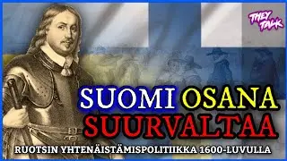 Suomi suurvallan osana 1600-luvulla