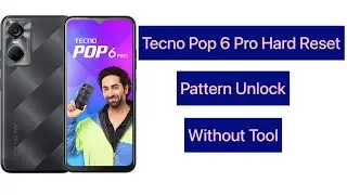 Tecno Pop 6 Pro Hard Reset || Tecno Pop 6 Pro Unlock Pattern Without Pc