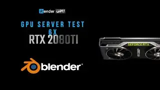 Blender Render Farm | Boosting rendering performance in Blender 6x RTX 2080Ti | iRender