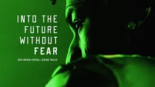 Into the Future Without Fear | Oregon Football 2024 Season Trailer