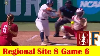 Cal State Fullerton vs #8 Stanford Softball Highlights, 2024 NCAA Regional Site 8 Game 6