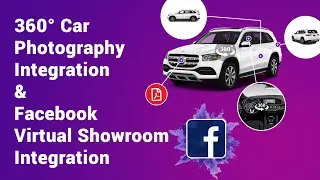 360 Degree Car Photography Integration & Facebook Virtual Showroom Integration
