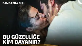 Bu Gece Tek Bedende Buluşalım... | Bambaşka Biri