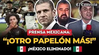 HICIMOS EL RIDÍCULO: PRENSA MEXICANA tras la ELIMINACIÓN de MÉXICO de COPA AMÉRICA | El Comercio