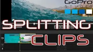 How To Split Clips in GoPro Studio