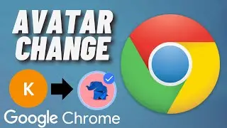 How to Change Profile Avatar in Google Chrome