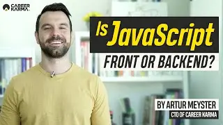 Is JavaScript Frontend or Backend? - Artur Meyster, CTO of 