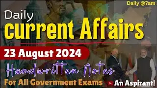 23rd Aug 2024 || Daily current affairs || Handwritten notes || An Aspirant !