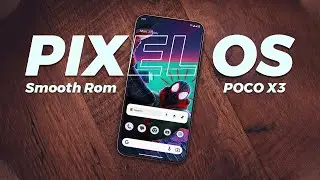 Smoothest Rom Pixel OS [STABLE] Android 13 For POCO X3 NFC