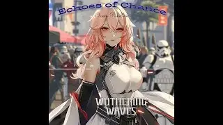 Wuthering Waves - Echoes of Chance - Owens Rebellion