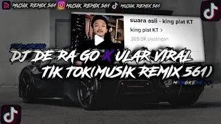 DJ DE RA GO X ULAR MANGKANE VIRAL TIK TOK (MUSIK REMIX 561)