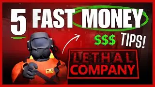 5 Tips For Getting Money Fast in Lethal Company