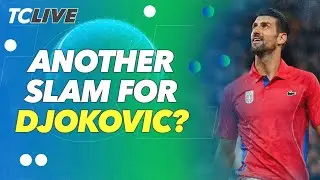 Will Novak Djokovic Win a 25th Major TItle? | TC Live