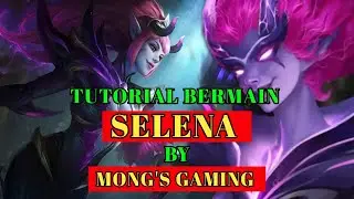 TUTORIAL CARA PAKAI SELENA UNTUK PEMULA 2020 - MOBILE LEGENDS