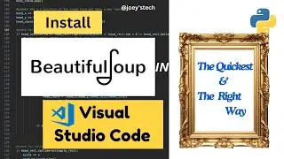 How to install Beautiful Soup in Visual Studio Code [2024]