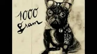 1000 Gram   Ken Sent Me 2012 - Bells resound