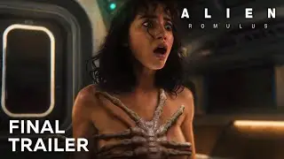 Alien: Romulus | Last Final Trailer (HD)